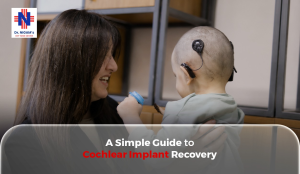 A Simple Guide to Cochlear Implant Recovery